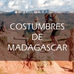 Tradiciones y costumbres de Madagascar