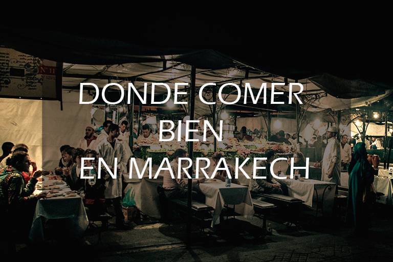 dónde comer bien en Marrakech